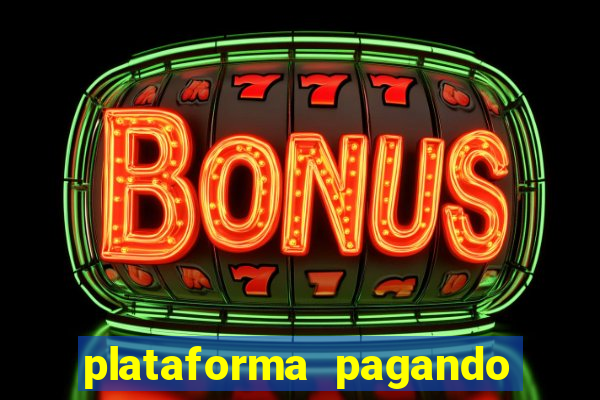 plataforma pagando no cadastro cassino